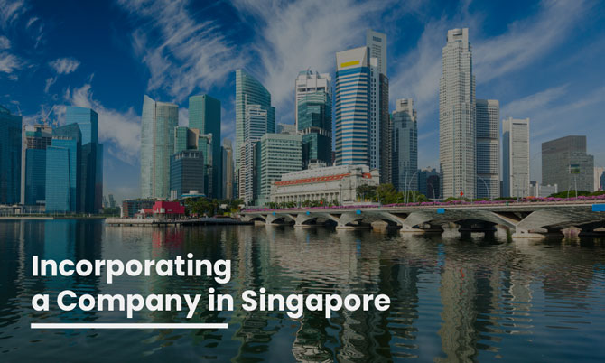 Incorporating a Company in Singapore